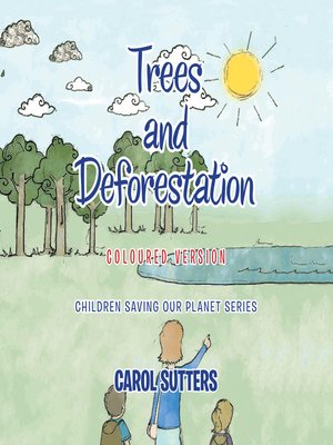 cover image of Trees and Deforestation